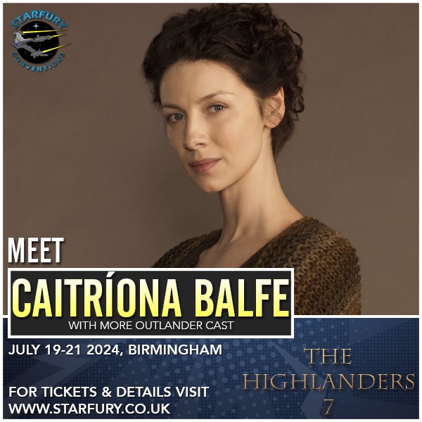 We are absolutely thrilled that the star of Outlander, @caitrionambalfe, has agreed to join us at Starfury: Highlanders 7. starfury.co.uk