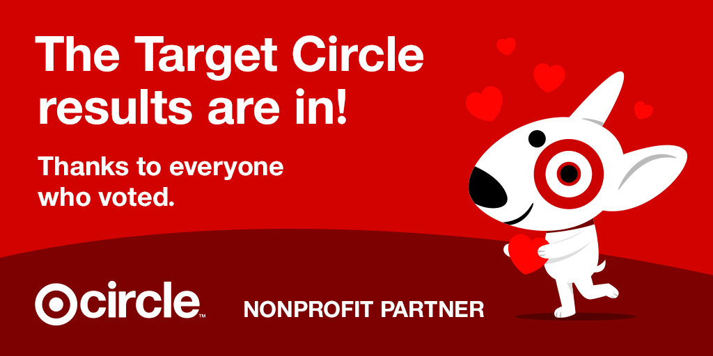The results are in! Target Circle voting helped us receive a share of Target’s donation.  With more than 66,000 votes - CND received $2,908.38!  Thank you to everyone who voted!!