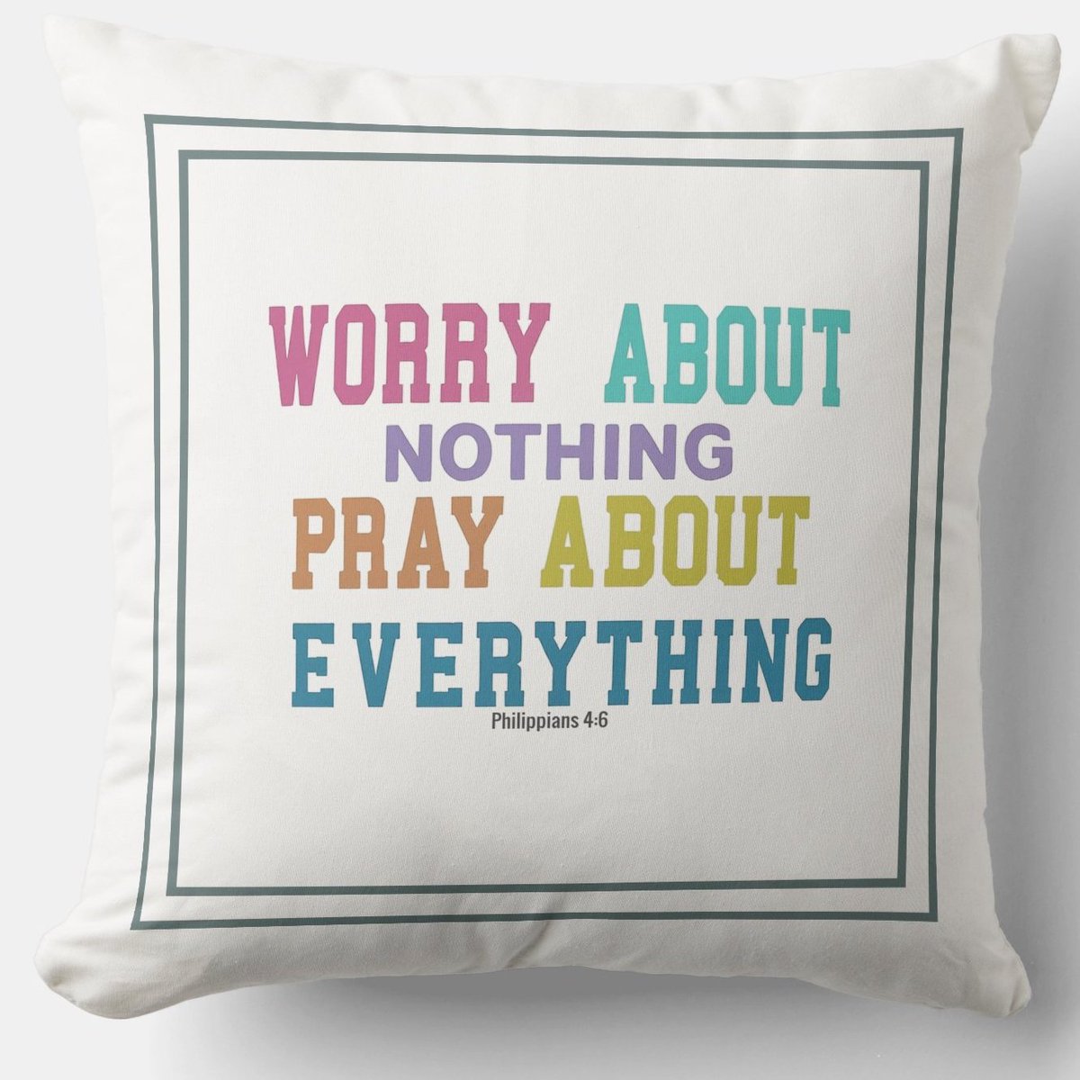 Worry About Nothing Pray About Everything zazzle.com/worry_about_no… #Pillow #Blessing #JesusChrist #JesusSaves #Jesus #christian #spiritual #Homedecoration #uniquegift #giftideas #MothersDayGifts #giftformom #giftidea #HolySpirit #pillows #giftshop #giftsforher #giftsformom #prayer