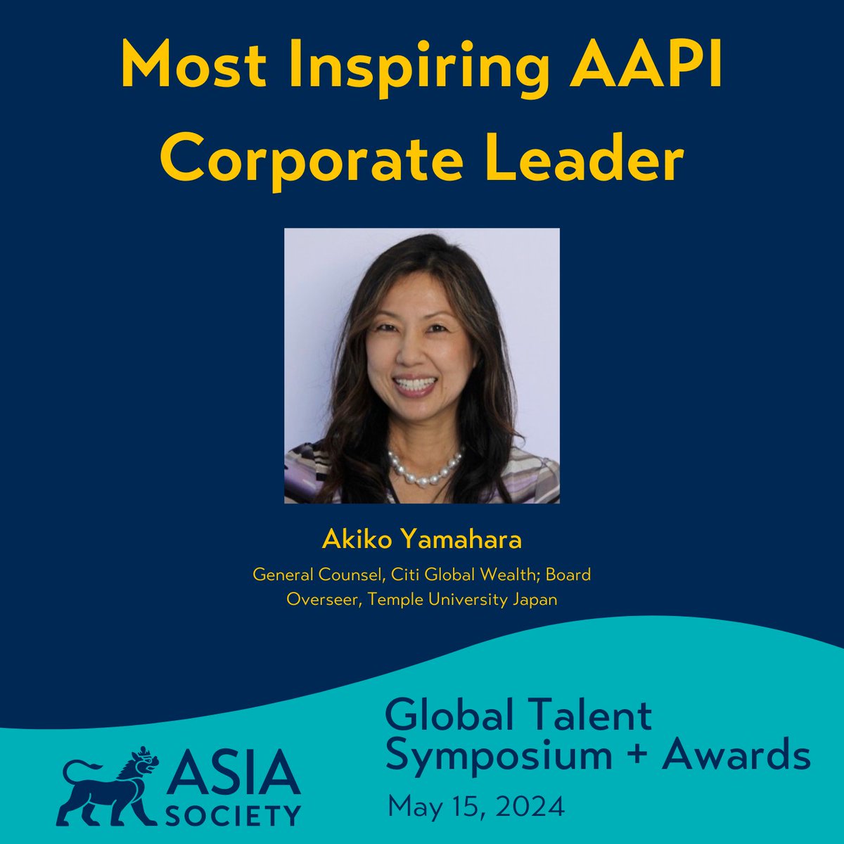 ASGlobalTalent's tweet photo. @BankofAmerica @Chevron @aaartsalliance Congratulations to Most Inspiring AAPI Corporate Leader Akiko Yamahara! As General Counsel for @Citi Global Wealth, Akiko has advocated for bystander training for employees and mentorship programs for Asian law students and associates, and spoken on various AAPI causes. https://t.co/gg2hmgjVo2