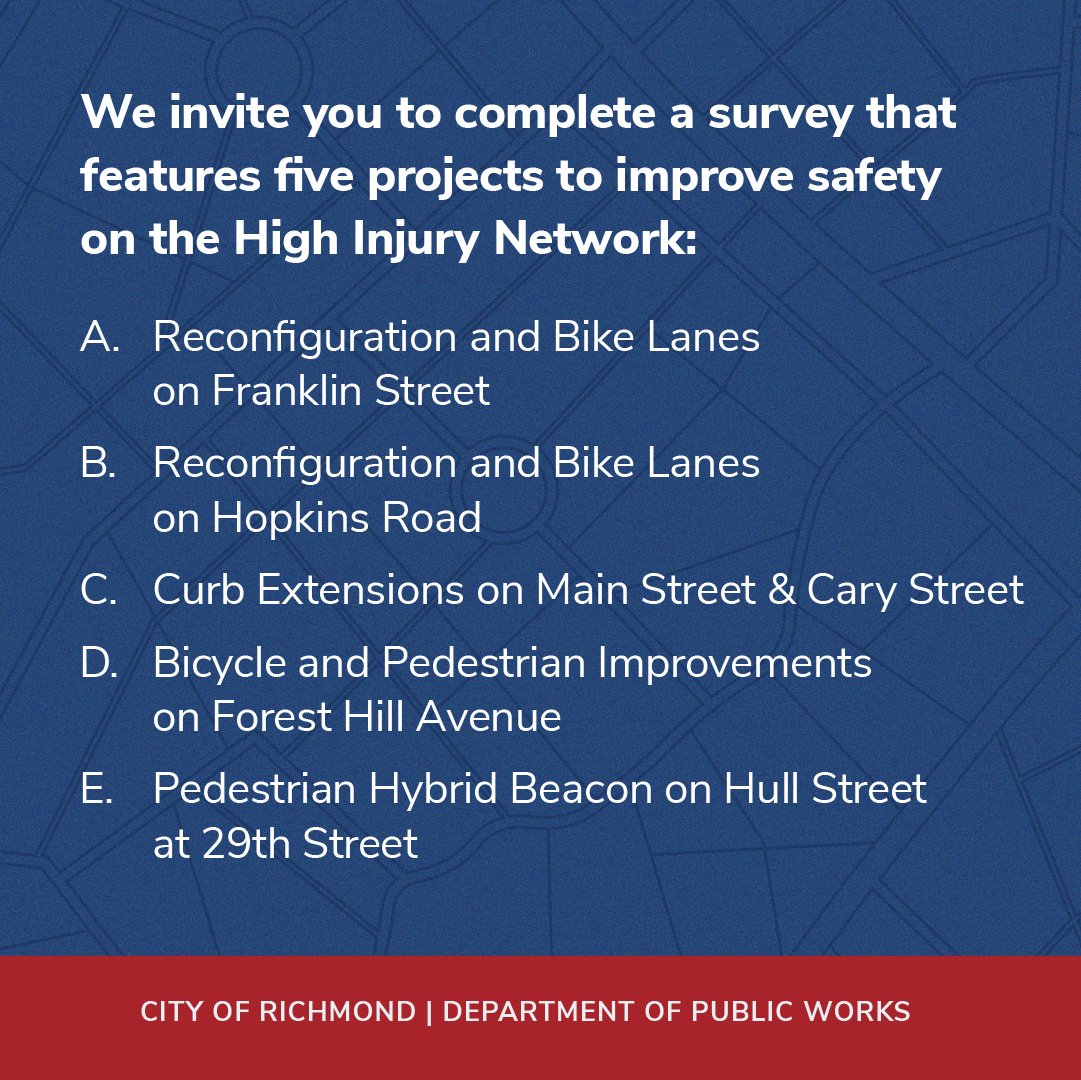 Call for Input - May 17 Deadline | Please review 5 proposed #visionZero projects identified in the High Injury Network (HIN) the HIN streets make up 9% of city streets however, HIN sts experience 77% of the severe injuries & fatalities arcg.is/01GC1n @000RVAVisionZero