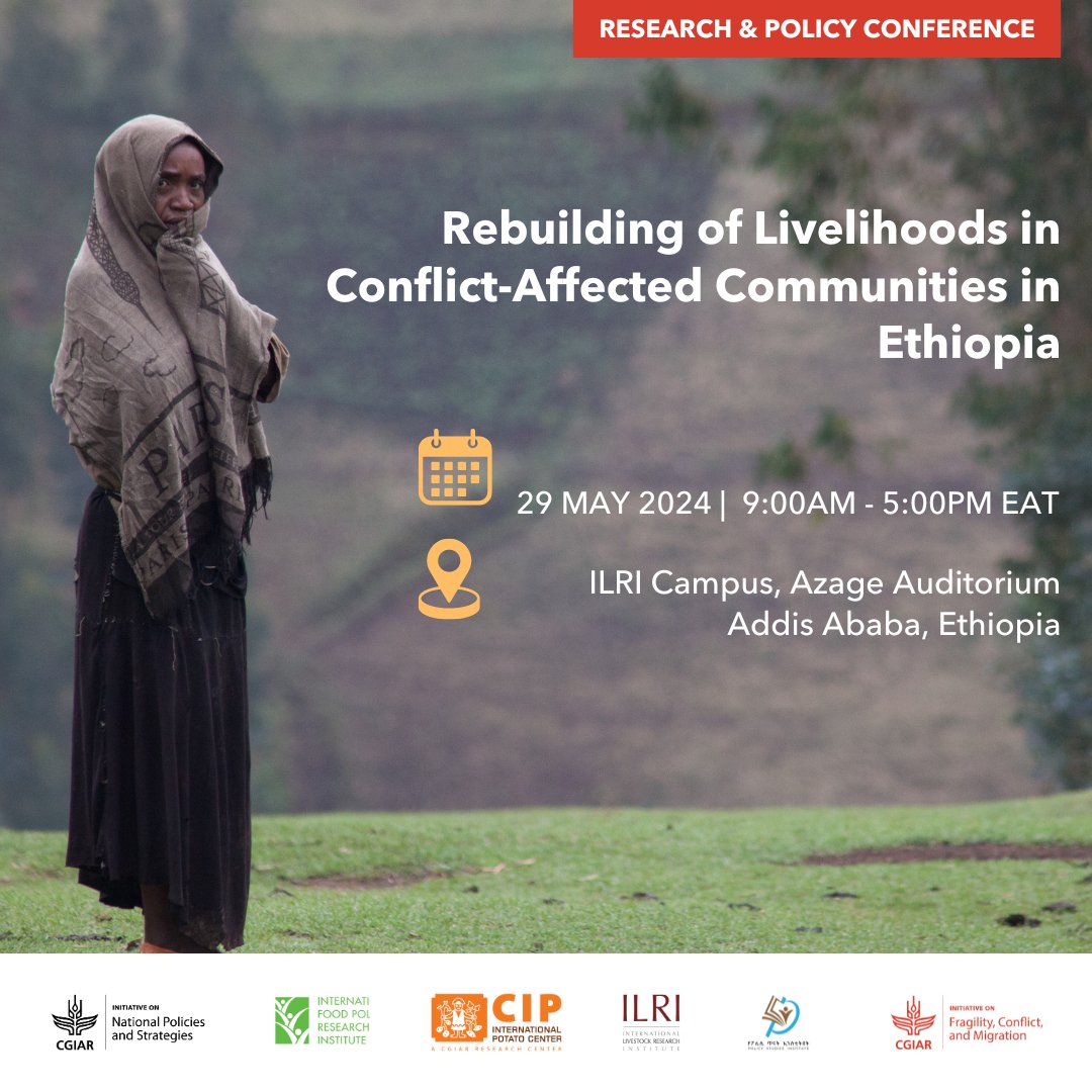 This upcoming conference will discuss work that aims to inform policy & investments to rebuild conflict-affected communities in #Ethiopia.  

Register now!  

Virtual: ow.ly/A5re50RHpS8
In person: ow.ly/759X50RHpS9

@CGIAR #NPSInitiative #FCMInitiative