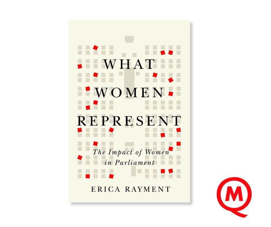 What Women Represent by Erica Rayment is the first large-scale analysis of the substantive representation of women in Canadian politics, adding depth and nuance to our understanding of issues of gender in parliamentary institutions. Out now! buff.ly/3QILAEx