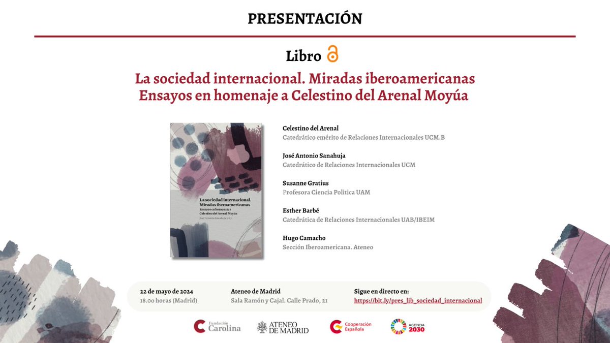 📣 Presentación del libro: La sociedad Internacional. Miradas Iberoamericanas ✍️ @JASanahuja (edit.), catedrático de Relaciones Internacionales de la @unicomplutense  📅 22.05.2024 🕕 18:00 horas 📍 @ateneodemadrid ℹ️ y 📺 fundacioncarolina.es/presentacion-d…