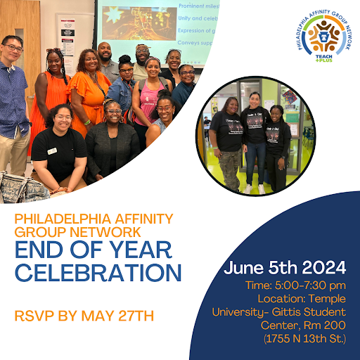 The Philadelphia Affinity Group Network, led by Teach Plus PA, is excited to host an uplifting evening dedicated to BIPOC teachers. Join us as we celebrate our journey towards empowerment and solidarity. RSVP: shorturl.at/fLQZ2