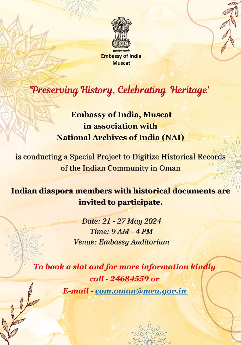 ‘Preserving History, Celebrating Heritage’ Indian diaspora residing in Oman with historical documents are invited to participate in the Special Project to Digitize Historical Records! To book a slot & for more info.↙️ kindly call- 24684559/ email- com.oman@mea.gov.in