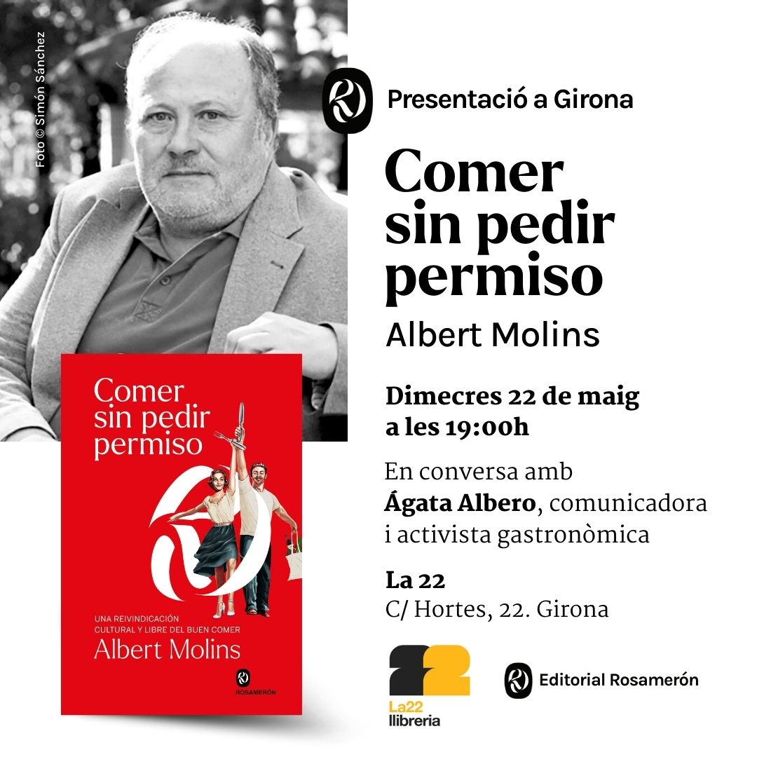 Amics de Girona! El pròxim dimecres 22 seré a casa vostra, a la llibreria La 22, amb l'@AgataAlbero per presentar #ComerSinPedirPermiso. Us hi espero!!