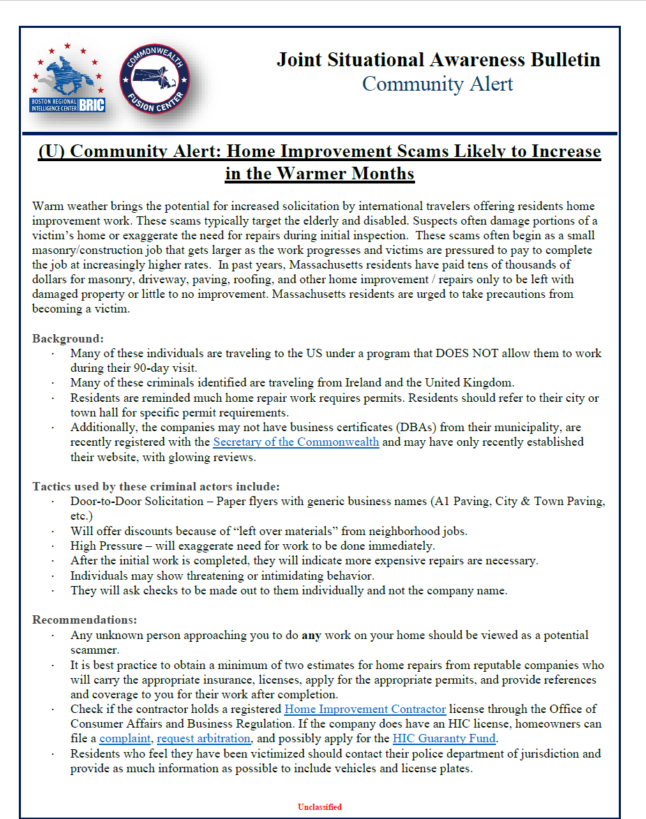 Home improvement scams have been consistent for a significant amount of time.  Residents in Dedham have been victimized.  We encourage you to research any business before agreeing to have work done.
Please keep an eye on neighbors who may be vulnerable to home improvement scams.