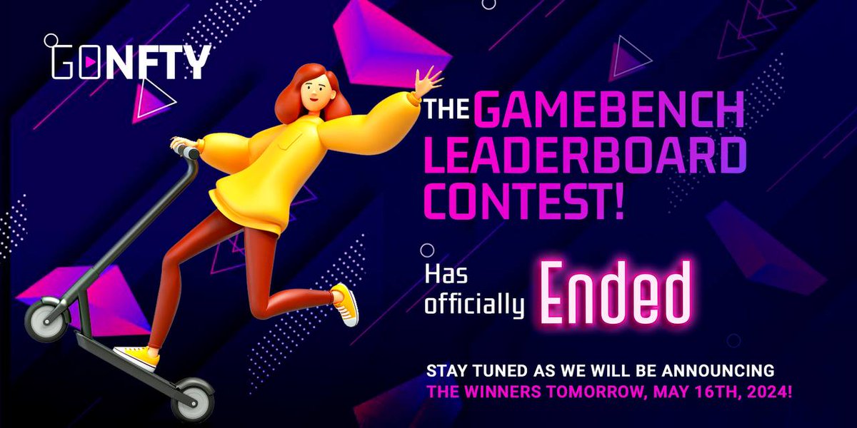 The #GameBench Leaderboard Contest has officially ended 🏁

Thank you to everyone who participated and showcased their gaming skills. 🎮

Stay tuned as we will be announcing the winners tomorrow, May 16th, 2024! 🏆

Keep HODLing💪

$GNFTY #GamingRevolution #Web3Games #P2EGame