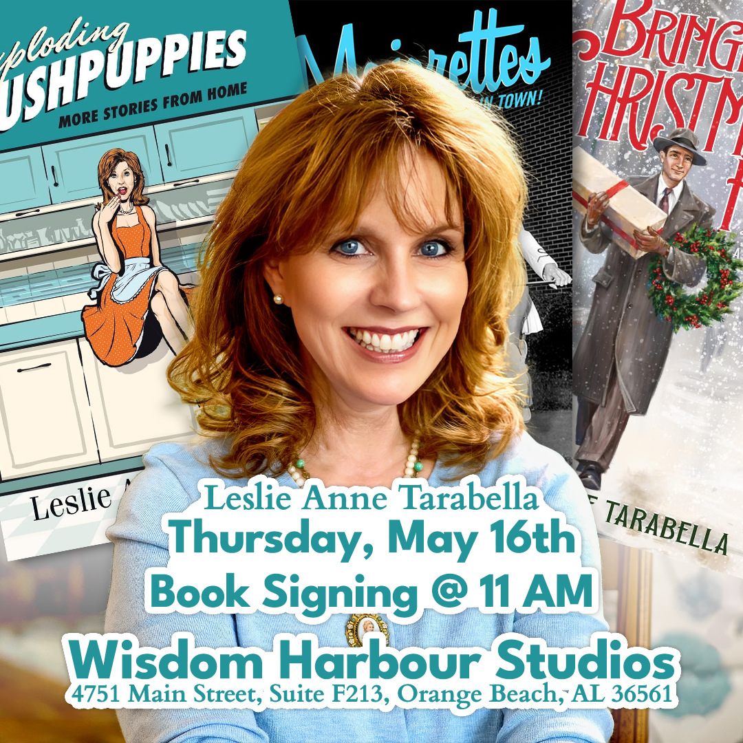 Come join Leslie Anne Tarabella and me on May 16th at Wisdom Harbour Studios, located at The Wharf in Orange Beach! Book signing at 11AM, Blue Plate LIVE at 12:15PM.