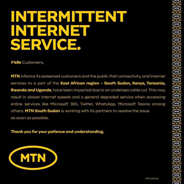MTN says connectivity and internet services to much of the East African region including South Sudan have been impacted due to some undersea cable cut. 'MTN South Sudan is working with its partners to resolve the issue within the shortest time possible.' @MTNSSD @MTNGroup