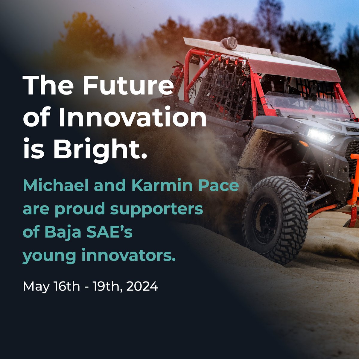 TOMORROW! Penn State is hosting their Baja SAE Competition May 16th -19th, where Michael and Karmin Pace, along with Pace-O-Matic, will be supporting the young inventors during their annual competition.