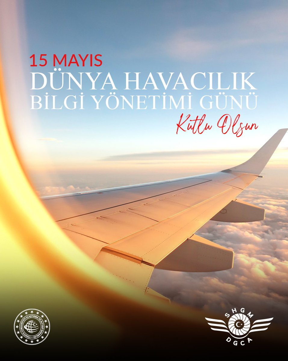#15MayısDünyaHavacılıkBilgiYönetimiGünü