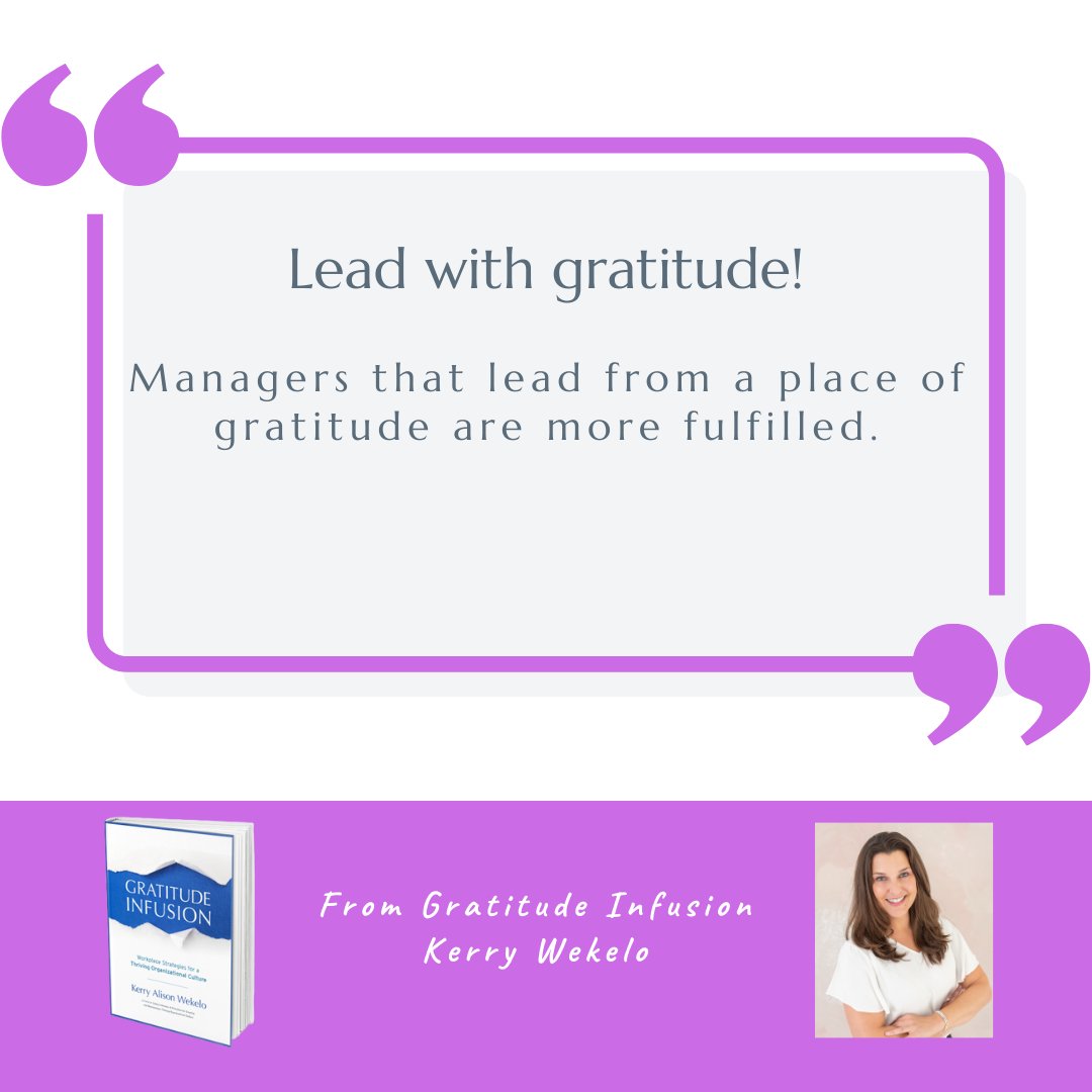 Gratitude can be implemented anytime, anyplace, anywhere, for anything. By utilizing gratitude, managers can be more fulfilled and effective #managerial #management #gratitude #lead #leadership #LeadershipDevelopment