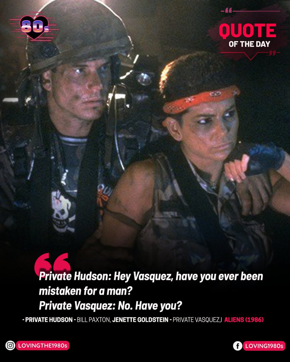 Quote of the day: Aliens (1986).📷 #Lovingthe80s #80sNostalgia #Aliens #PrivateHudson #JenetteGoldstein