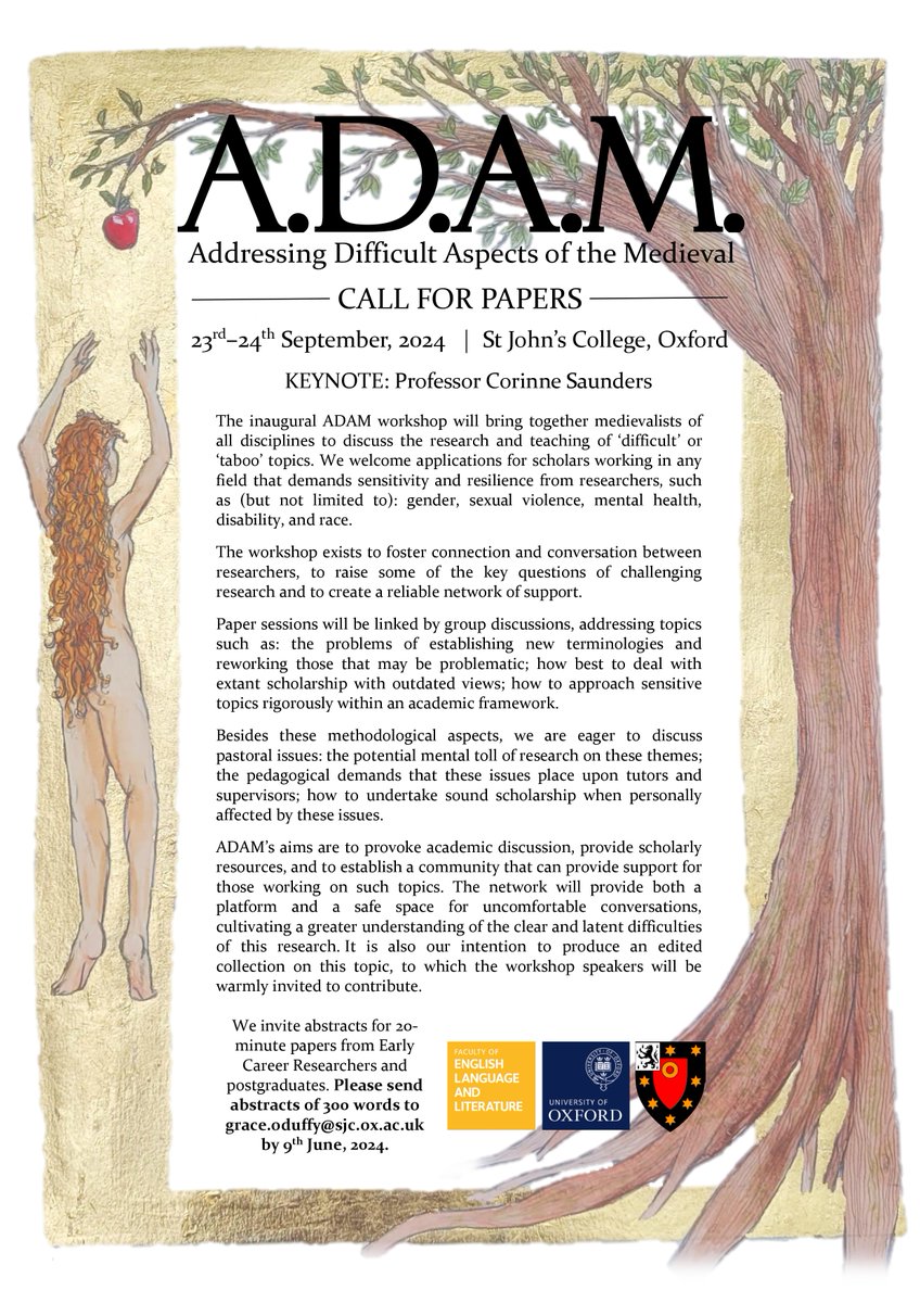 📢#CfP ADAM (Addressing Difficult Aspects of the Medieval) workshop
🏫St John's College @UniofOxford 
🗣️Keynote: Prof. Corinne Saunders
‼️Abstract deadline: 9th June 2024
📅Workshop dates: 23-24 Sept. 2024
#⃣ #medievaltwitter #medievalliterature