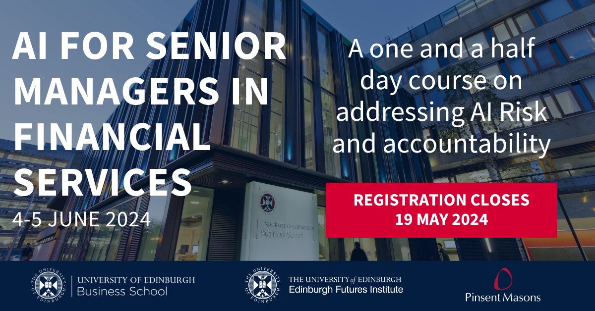 🚨A few days left to register for this course for Senior Managers in #financialservices! Deadline 19 May🚨 ⭐️AI for Senior Managers in Financial Services ⭐️ 🗓️ 4-5 June 2024 🔗edin.ac/3U1kUB1 Delivered by @Pinsent_Masons, @uoebusiness & Edinburgh Futures Institute.