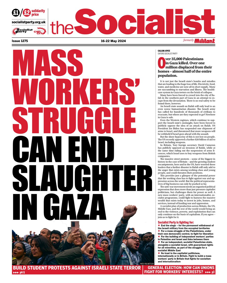MASS WORKERS' STRUGGLE CAN END SLAUGHTER IN GAZA Socialist issue 1275 out now: socialistparty.org.uk/the-socialist-… Also featured: Build student protests against Israeli state terror General election: how can unions fight for workers' interests?