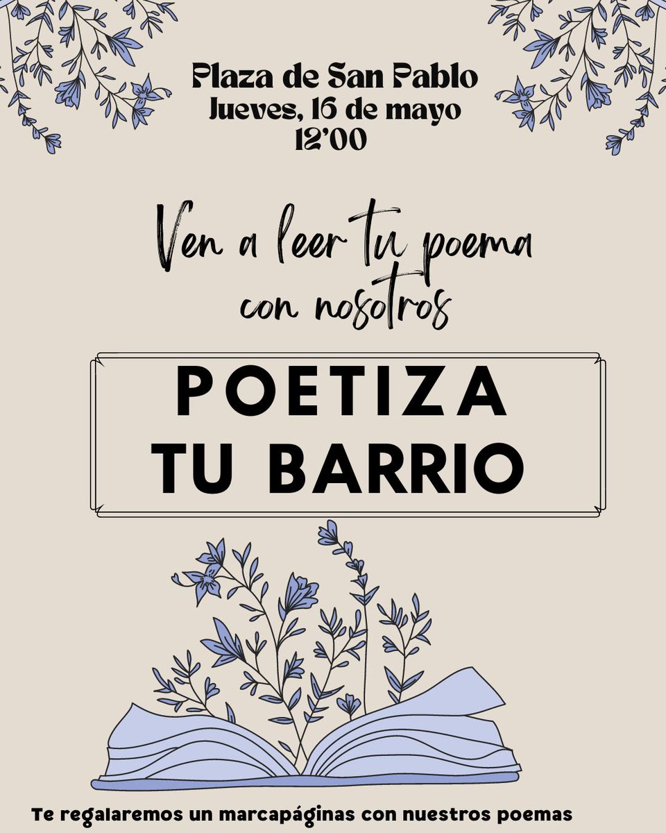 Tienes que venir. Y no porque hayamos hecho un montón de carteles chulos que puedes ver por diferentes lugares de nuestro barrio, sino porque estamos preparando con toda la ilusión un montón de poemas para leeros y estamos, también, deseando escucharos.