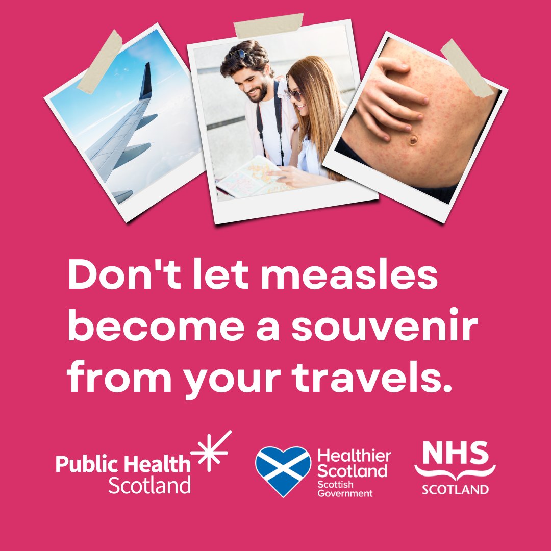 Cases of measles are on the rise. It’s important to check you’ve had two doses of the MMR vaccine before travelling outside Scotland this summer. For more information on how to check you're fully protected, visit nhsinform.scot/MMRagainstMeas… #DontLetMeasles