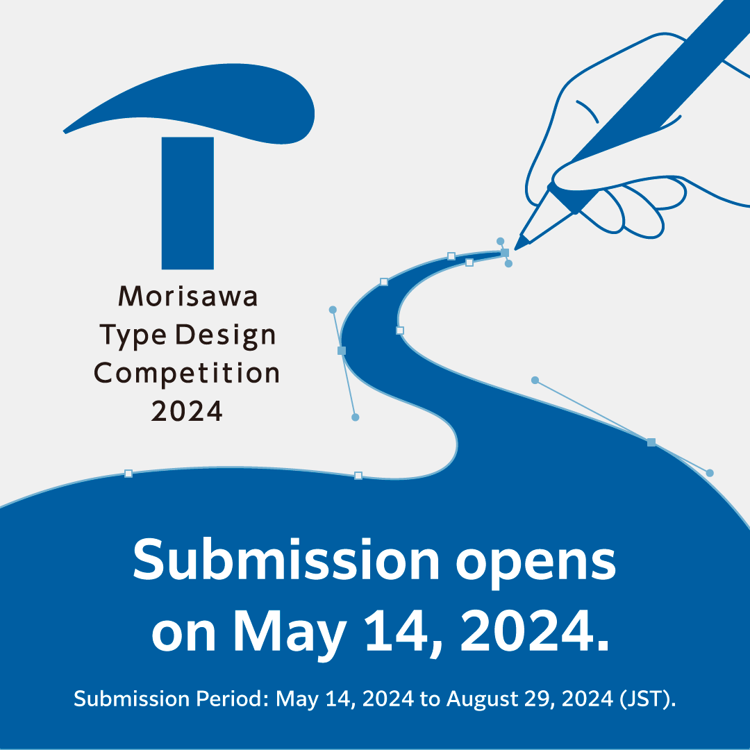Morisawa-USA (@mo_ri_sa_wa) on Twitter photo 🌟#MOTC24– We're thrilled to announce that starting from May 14th, submissions are now open for the 2024 Morisawa Type Design Competition!!! For more details, come check out our official MOTC site! competition.morisawa.co.jp/en/ 🌟#MOTC24– We're thrilled to announce that starting from May 14th, submissions are now open for the 2024 Morisawa Type Design Competition!!! For more details, come check out our official MOTC site! competition.morisawa.co.jp/en/