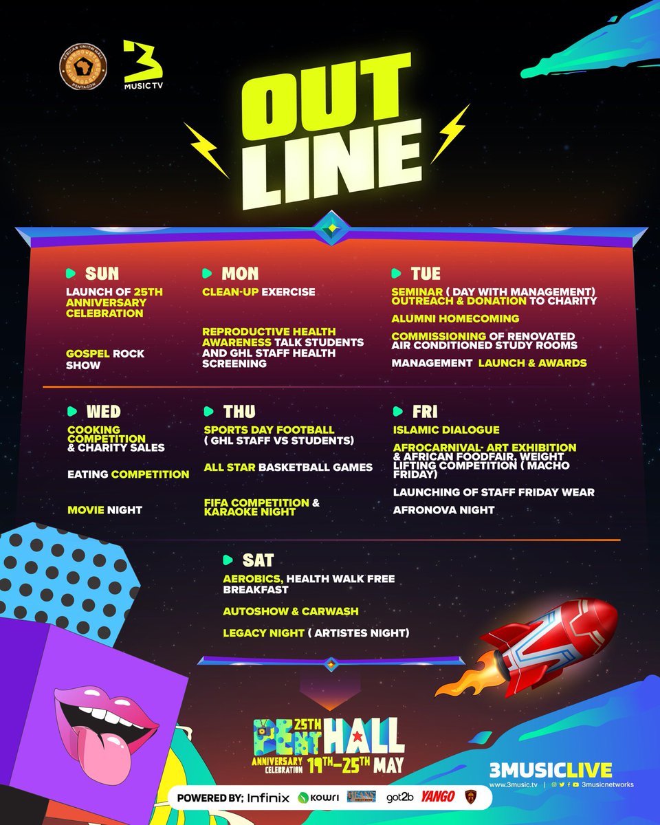 🚨: Programme outline for this year’s 25th Pent Hall Anniversary Celebration powered by 3MusicLive. Which one are you attending? Sponsors: @InfinixGhana, @Kowri_app, BlueJeans Energy Drink, Got2b , @YangoGhana & @AsuavoS #3MusicPentAt25