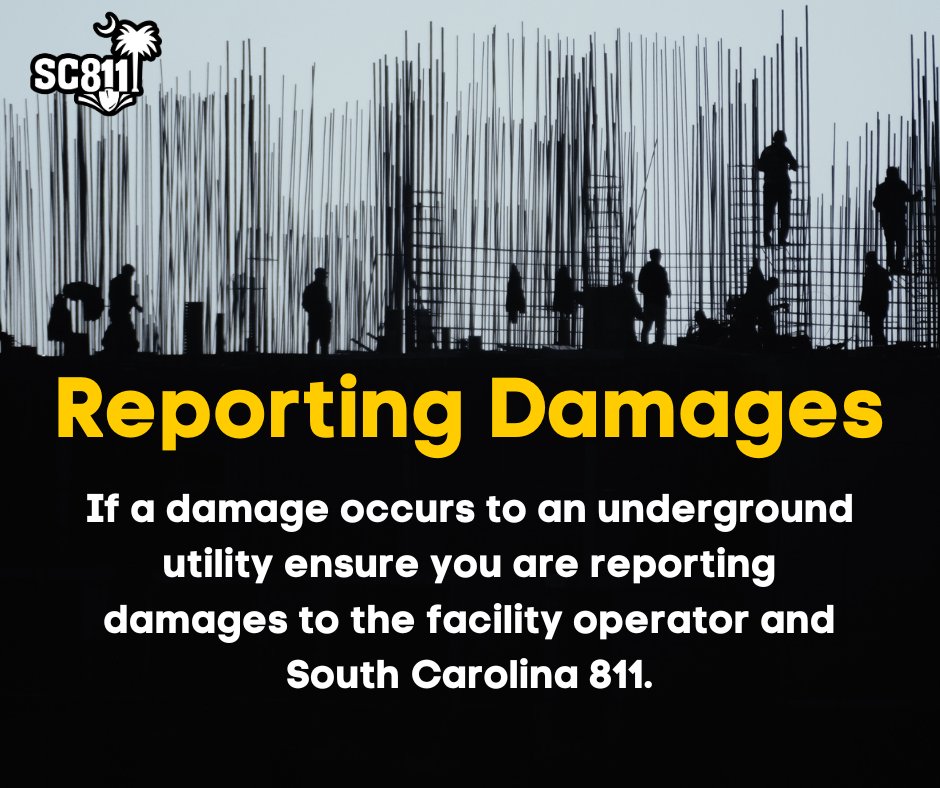 When underground utility damage occurs, remember to reach out to both the utility company and to SC811. #SafetyFirst #EveryDigEveryTime #UtilityDamages