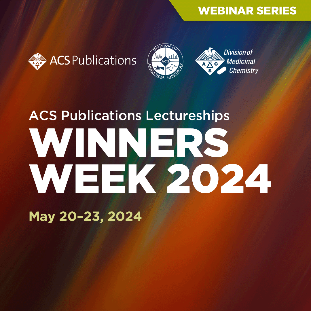 ACSPublications's tweet photo. Join us for a week of insightful webinars for our Lectureships #WinnersWeek! Get to know exceptional researchers in the fields of analytical & medicinal chemistry. @ACS_ANYL @AcsMedi
Register now for the series beginning May 20 - 23: https://t.co/CC3WBM9m4S https://t.co/kKBUbeX8eT