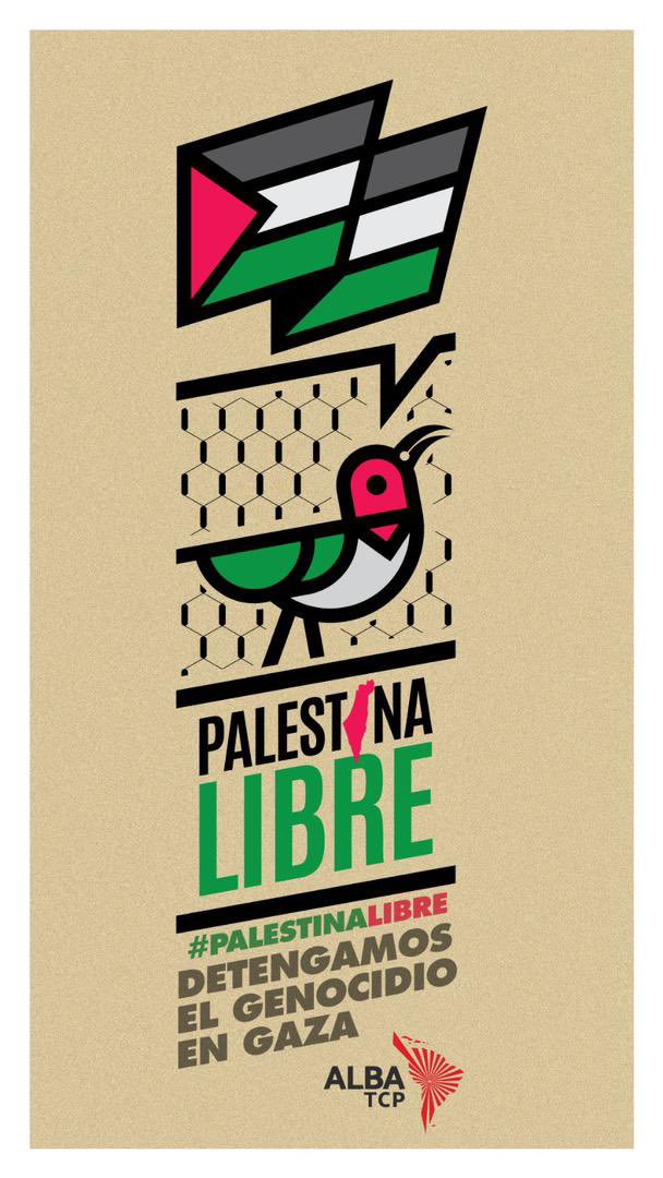 #15May | We reaffirm the solidarity of the peoples of the world with the Palestinian cause. In the face of years of plundering, oppression, genocide and Zionism, we say: #FreePalestine 🕊️ #ALBATCP