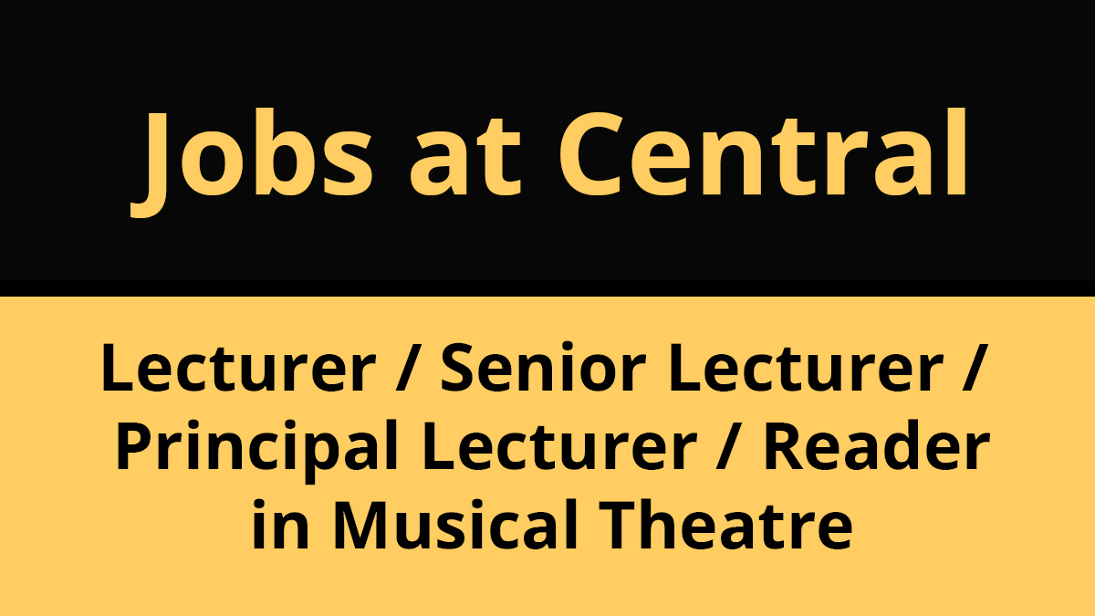 Central is seeking to appoint an exceptional colleague as Lecturer, Senior Lecturer, Principal Lecturer or Reader in Musical Theatre, who will lead on the BA (Hons) Acting: Musical Theatre course. Apply by 10 June - cssd.ac.uk/jobs-at-centra…