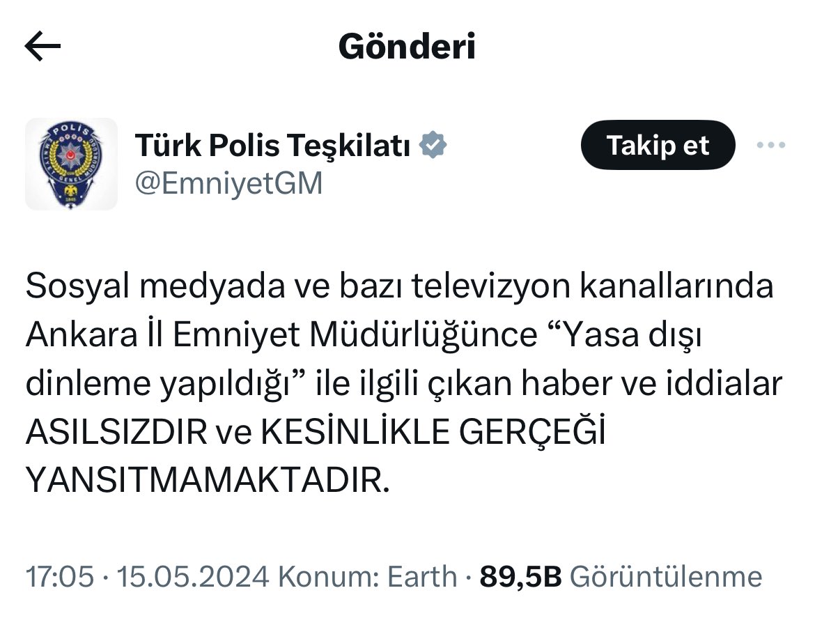 İçişleri Bakanlığı’ndan sonra Emniyet Genel Müdürlüğü’nden Ahaber’e yalanlama: “Sosyal medyada ve bazı televizyon kanallarında Ankara İl Emniyet Müdürlüğünce “Yasa dışı dinleme yapıldığı” ile ilgili çıkan haber ve iddialar ASILSIZDIR ve KESİNLİKLE GERÇEĞİ YANSITMAMAKTADIR”