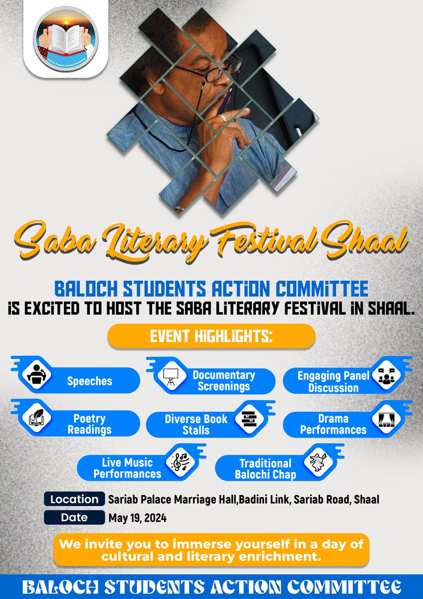 Saba Literary Festival Shaal

Baloch Students Action Committee is excited to host the Saba Literary Festival in Shaal.

Event Highlights;

- Speeches
- Engaging Panel Discussions
- Documentary Screenings
- Drama Performances
- Poetry Readings
- Traditional Balochi Chap
- Diverse