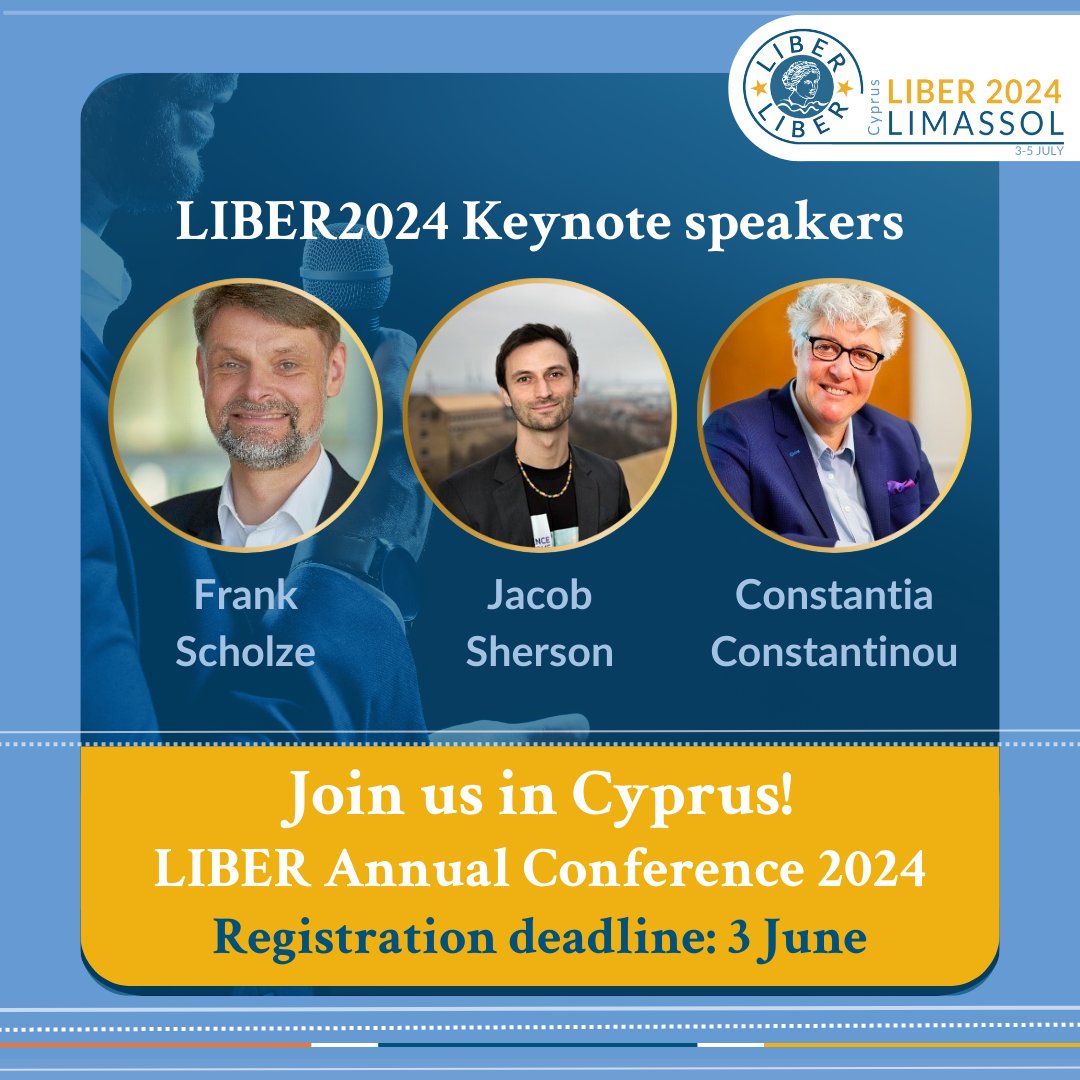 ⏱️ Register for the #LIBER2024 Annual Conference yet? This year’s keynote speakers: Frank Scholze @DNB_Aktuelles, Jacob Sherson @jacobsherson and Constantia Constantinou. Book your spot now! ow.ly/1vk050RH4t2