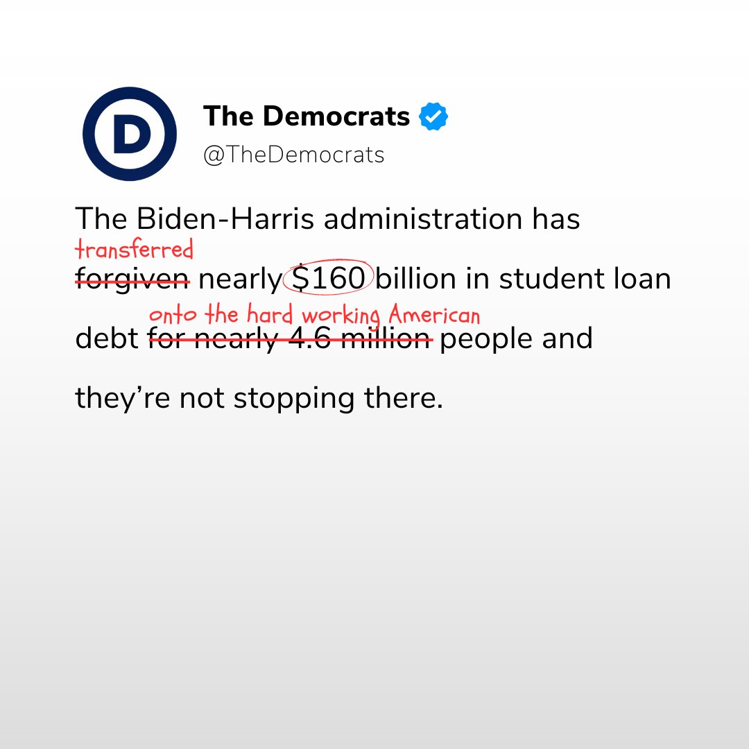 We fixed it for you. Make no mistake: Biden’s student debt transfer scheme will cost American taxpayers $250-$750 billion.