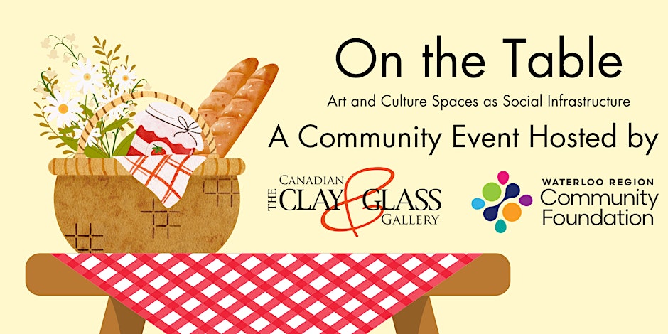 Our friends @CdnClayandGlass are hosting an On the Table conversation! Join them Friday June 7th, 3:30 PM - 5:30 PM at the Canadian Clay and Glass Gallery for Wine, Cheese, Charcuterie & Art and Culture Spaces as Social Infrastructure. Register here: eventbrite.ca/e/on-the-table…