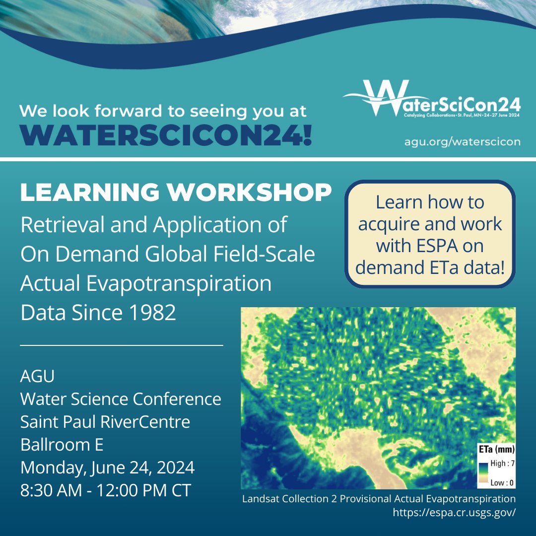 Attending #AGU #WaterSciCon24? Don’t miss out on this #USGS workshop about the #Landsat Collection 2 Provisional Actual #Evapotranspiration (ETa) Science Product. Learn how to acquire and work with on-demand ETa data. More about the workshop here: ow.ly/AtS150RqLxx