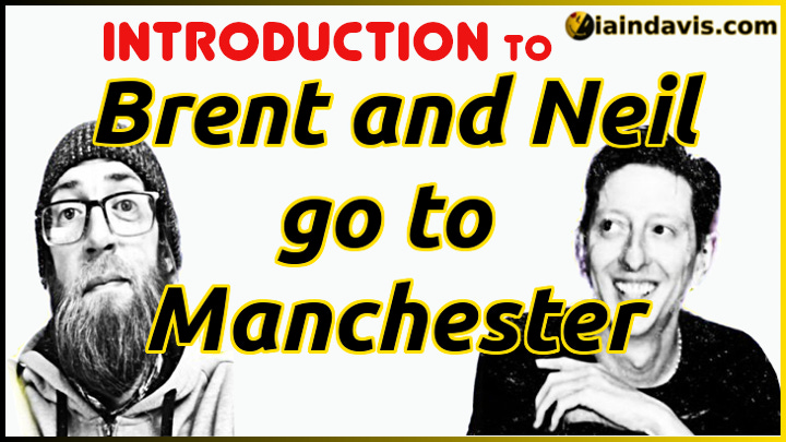 Brent and Neil go to Manchester - Introduction off-guardian.org/2024/05/15/bre…