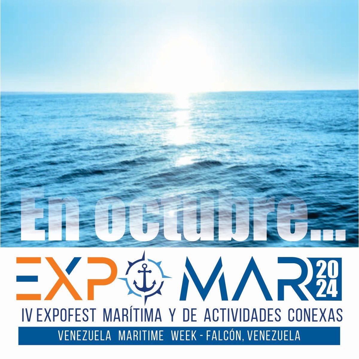 Octubre… mes EXPOMAR. En el mes de octubre se viene la Vitrina Comercial mas importante de la Industria Naviera de y los Servicios Conexos en nuestro país. 
IV EXPOMAR - VENEZUELA MARITIME WEEK 2024