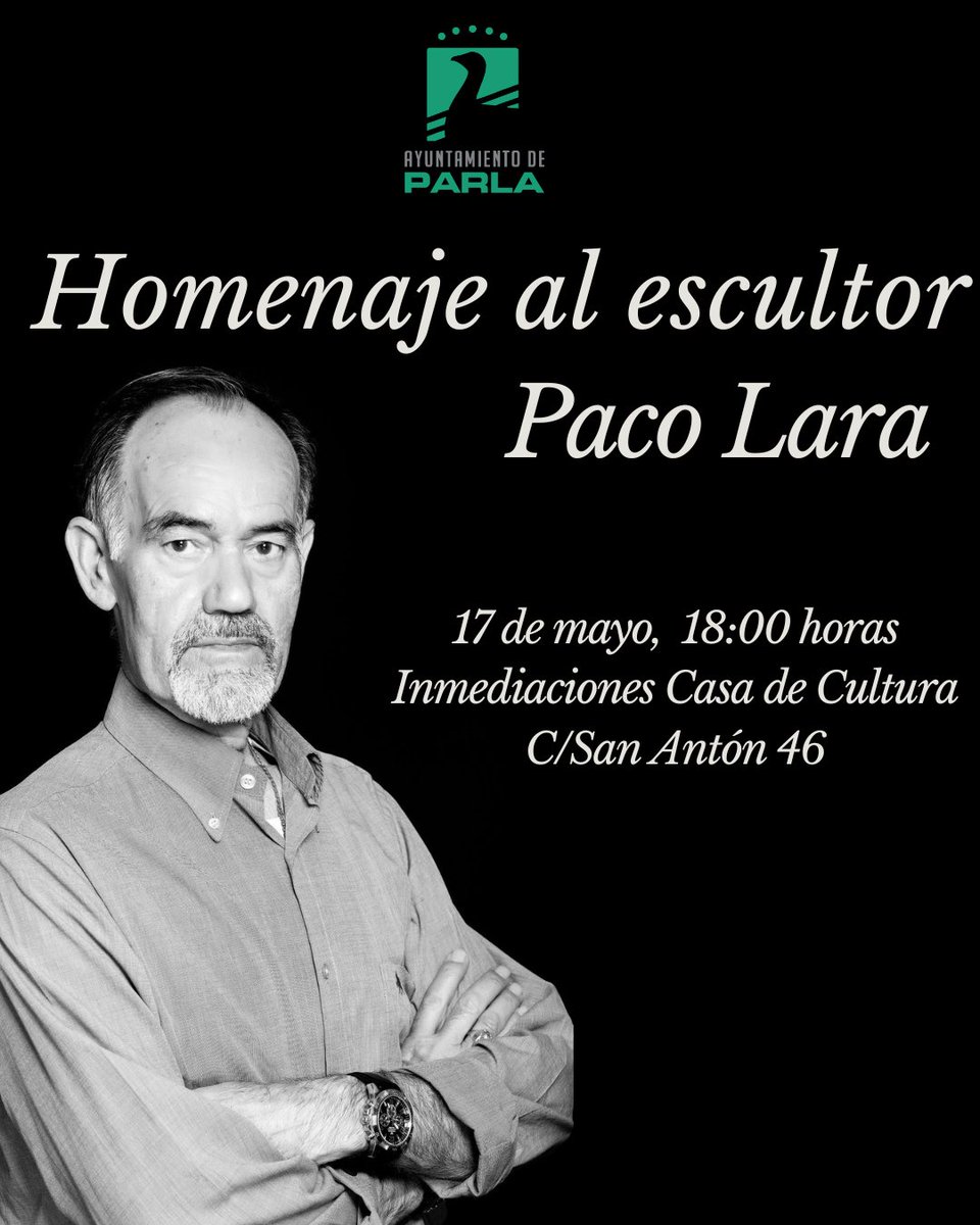 Este viernes 17 de mayo a las 18:00 horas, rendiremos homenaje a uno de nuestros escultores más ilustres, Paco Lara. Tendrá lugar en las inmediaciones de la Casa de la Cultura de #Parla #ParlaEsCultura @CulturaParla