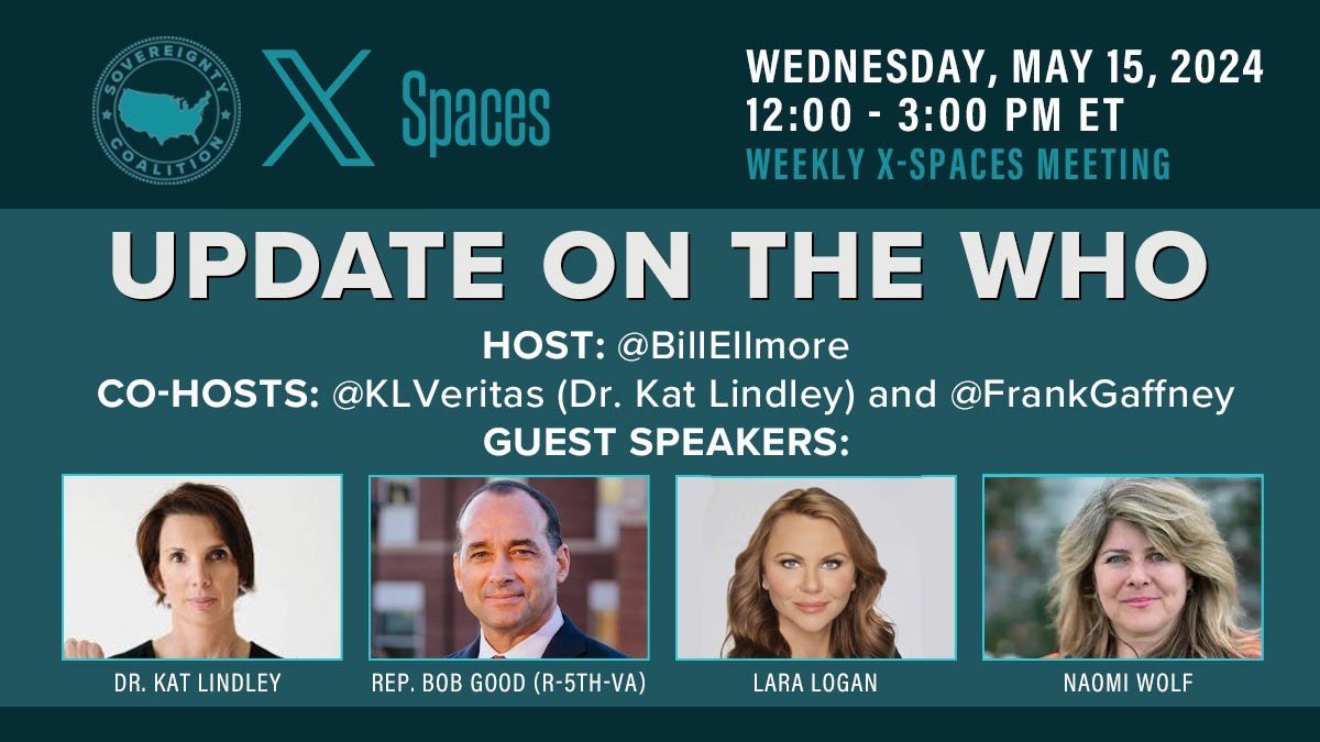 Join @sovcoalition 12-3 pm ET today for discussion on the tyrannical WHO reforms up for a vote starting May 27 at the #WHA77 
With @BillEllmore @KLVeritas and @frankgaffney 
#ExitTheWHO