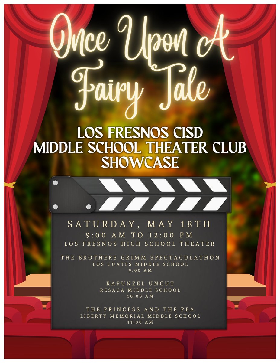 The Los Fresnos CISD Fine Arts Department invites you to the 🎭Los Fresnos CISD Middle School Theater Showcase🎭 'Once Upon a Fairy Tale' will feature one hour performances of classic fairy tales from theater clubs from all three Los Fresnos Middle Schools