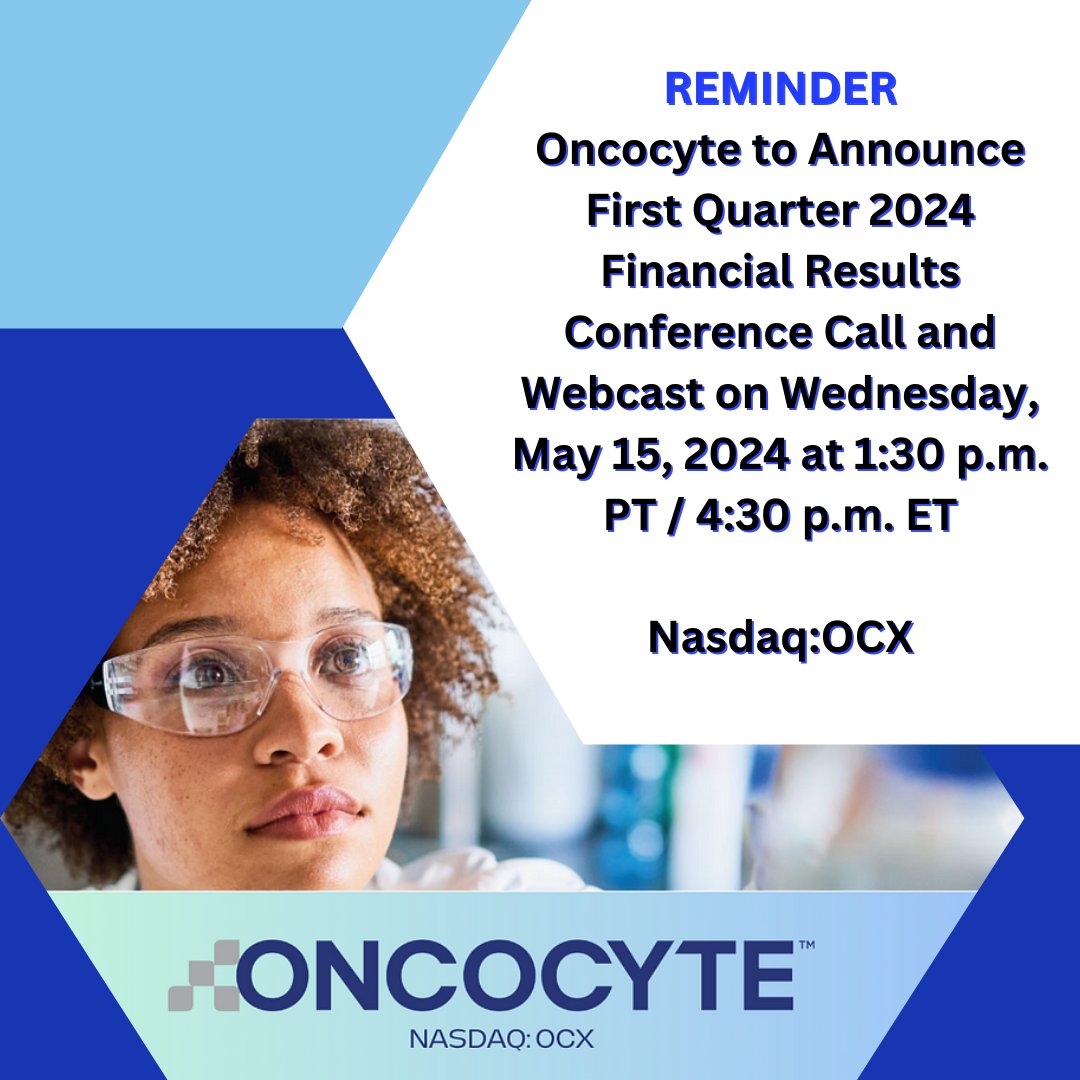 REMINDER:
Oncocyte to Announce First Quarter 2024 Financial Results
Conference Call and Webcast on Wednesday, May 15, 2024 at 1:30 p.m. PT / 4:30 p.m. ET
Nasdaq: $OCX
Oncocyte
#stocksinnews #StocksToWatch #investors #daytrader #PrismMarketView #PrismMediaWire #PrismDigitalMedia