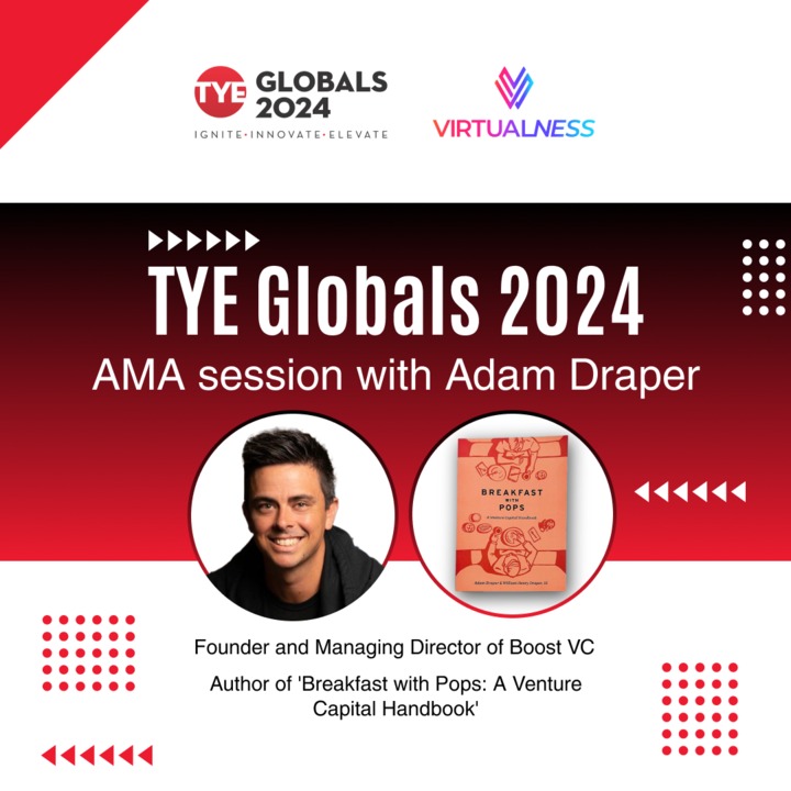 TYE Globals: Ignite, Innovate, Elevate! Get ready to ignite your entrepreneurial spirit with an exclusive pre-conference experience. Join us for an AMA session featuring Adam Draper, Founder and Managing Director of Boost VC. #TYEGlobals #TiEGlobal #Entrepreneurialmindset