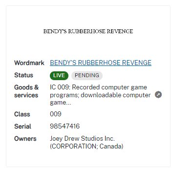 A new Bendy game titled 'Bendy's Rubberhose Revenge' was discovered in the Official Bendy Trademarks!

(Via/discovered by: @BendyDaily)

#BENDY #BATIM #BATDR #Bendy_And_The_Ink_Machine #Bendy_And_The_Dark_Revival #BendyTheCage #BendyMovie #Gaming #Horror #TradeMark