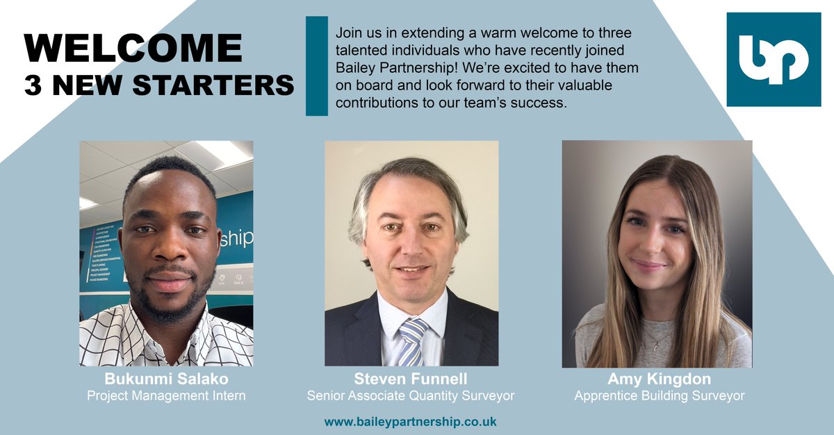 We're thrilled to introduce Steve Funnell, Senior Associate QS, Bukunmi Salako, Project Management Intern, and Amy Kingdon, Apprentice Building Surveyor, bringing their unique skills to Bailey Partnership! #NewStarters #WelcomeToTheTeam