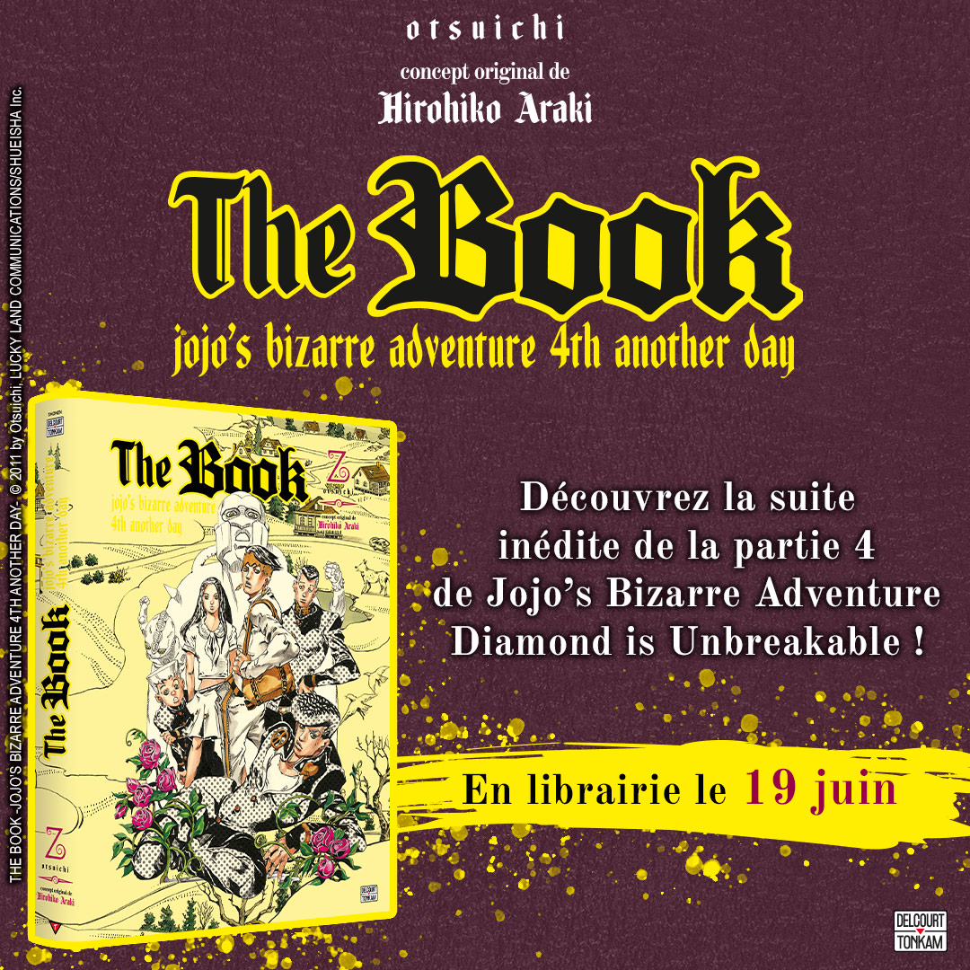 📜 JoJo's - The Book 📜

Voici le premier roman de notre série Jojo’s Bizarre Adventure, disponible le 19 juin prochain !! 🤩

Découvrez JoJo's - The Book, la suite inédite de la partie 4 Diamond is Unbreakable en roman, écrite par Otsuichi 💎

#lightnovel #JJBA #TheBook

⬇️