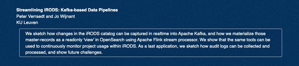 On May 30 at 11:20 AM CET / 5:20 ET, @KU_Leuven will sketch how changes in the #iRODS catalog can be captured in realtime into #ApacheKafka + how their team materializes those master-records as a read-only 'view.' #datamanagement #datastorage #opensource irods.org/ugm2024/