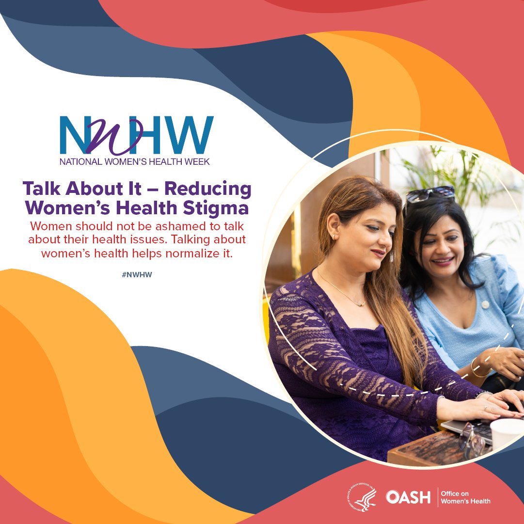 Celebrating National Women's Health Week (May 12-18, 2024). Day 4: Talk About It—Reducing Women’s Health Stigma. It’s time to get real about women’s health. #NWHW Find out more - ow.ly/sT4l50RCXT5