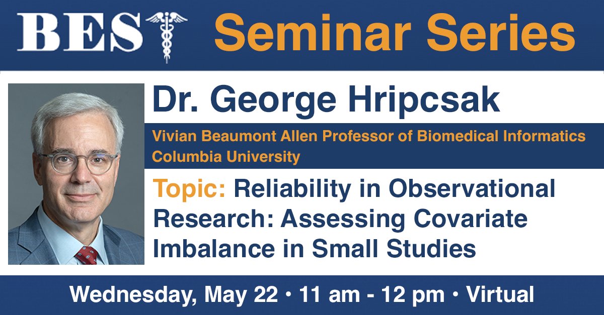 Happy to welcome George Hripcsak, Prof. of Biomedical Informatics at @Columbia, to lead our next @US_FDA CBER BEST Seminar on May 22 (11 am ET). Topic: Reliability in Observational Research: Assessing Covariate Imbalance in Small Studies Link/abstract: ohdsi.org/cber-best-semi…