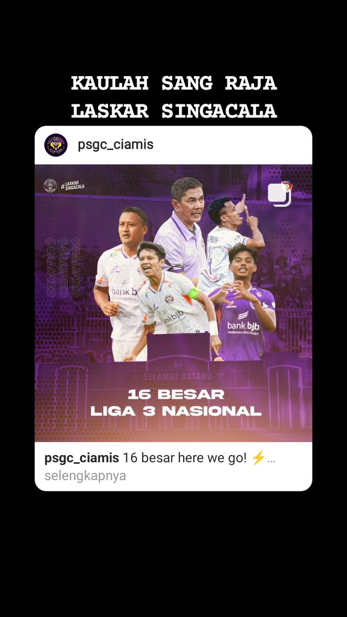 Kaulah Sang Raja
Laskar Singacala 
<a href="/PSGC_Ciamis/">PSGC Ciamis</a>